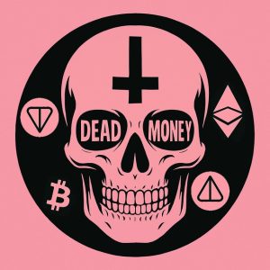 Deadmoney Krypto